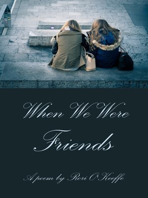 cover image of When We Were Friends